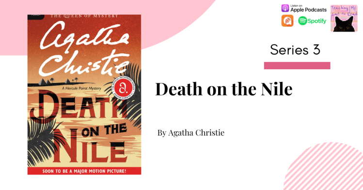 3.04 – Death on the Nile